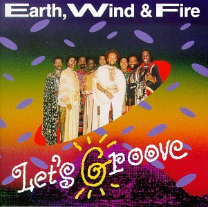Earth Wind and Fire - Let's Groove