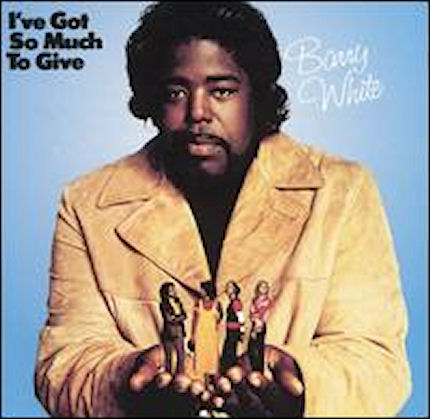 Barry White – I’ve Got So Much To Give