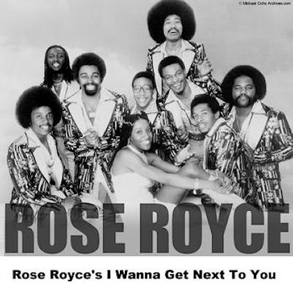 Rose Royce – I Wanna Get Next To You