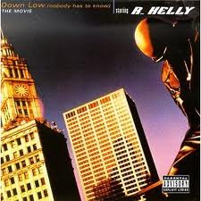 R. Kelly – Down Low