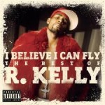 R. Kelly - I Believe I Can Fly